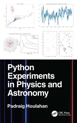 Python Experiments in Physics and Astronomy - Houlahan, Padraig