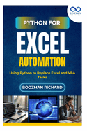Python for Excel Automation: Using Python to Replace Excel and VBA Tasks