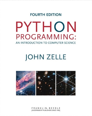 Python Programming: An Introduction to Computer Science, Fourth Edition - Zelle, John