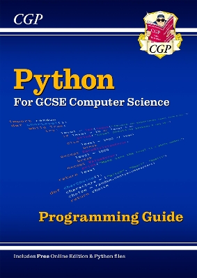 Python Programming Guide for GCSE Computer Science (includes Online Edition & Python Files): for the 2024 and 2025 exams - CGP Books (Editor)