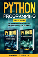 Python Programming: This Book Includes: Python for Beginners - Python for Data Science