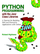 Python Programming with the Java Class Libraries: A Tutorial for Building Web and Enterprise Applications with Jython