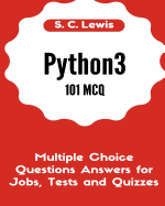 Python3 101 McQ - Multiple Choice Questions Answers for Jobs, Tests and Quizzes: Python3 Programming Qa