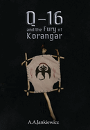 Q-16 and the Fury of Korangar