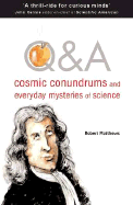Q&A: Cosmic Conundrums and Everyday Mysteries of Science