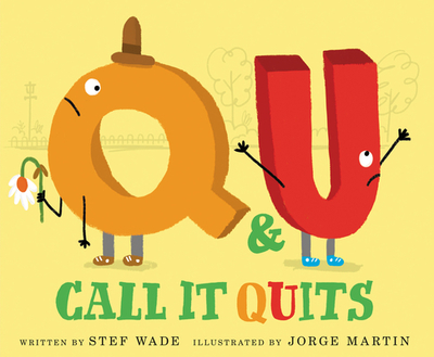Q and U Call It Quits - Wade, Stef