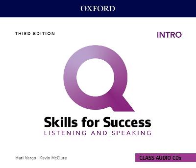 Q: Skills for Success: Intro Level: Listening and Speaking Audio CDs - McClure, Kevin, and Vargo, Mari, and Sherman, Kristin