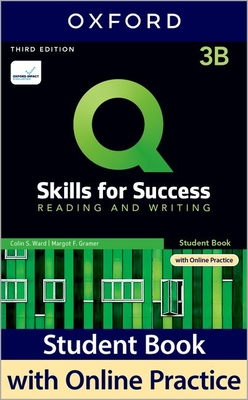 Q: Skills for Success: Level 3: Reading and Writing Split Student Book B with iQ Online Practice - Ward, Colin, and Gramer, Margot