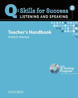 Q Skills for Success: Listening and Speaking 2: Teacher's Book with Testing Program CD-ROM - 