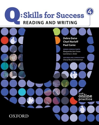 Q Skills for Success: Reading and Writing 4: Student Book with Online Practice - Norloff, Charl