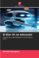 Q-Star IA na educa??o