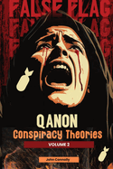 QAnon Conspiracy Theories: Volume 2