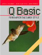 QBASIC Fundamentals and Style with an Introduction to Microsoft Visual Basic for Windows - Quasney, James S, and Maniotes, John, and Repede, John F