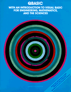 QBASIC with an Introduction to Visual Basic for Engineering, Mathematics & Sciences - Schneider, David I.