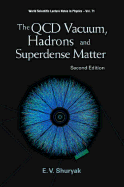 QCD Vacuum, Hadrons and Superdense Matter, the (2nd Edition)