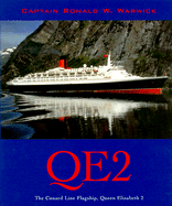 Qe2: The Cunard Line Flagship, Queen Elizabeth II