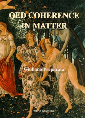 Qed Coherence in Matter - Preparata, Giuliano