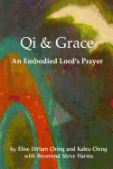Qi and Grace: An Embodied Lord's Prayer