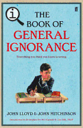 Qi: the Book of General Ignorance - the Noticeably Stouter Edition - Lloyd, John, and Mitchinson, John