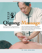 Qigong Massage: Fundamental Techniques for Health and Relaxation