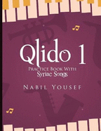 Qlido: Practice Book With Syriac Songs