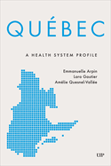 Qubec: A Health System Profile