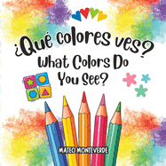 ?Qu? colores ves? What Colors Do You See?