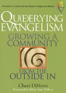 Qu(e)erying Evangelism: Growing a Community from the Outside in