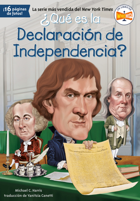 ?Qu? Es La Declaraci?n de Independencia? - Harris, Michael C, and Who Hq, and Hoare, Jerry (Illustrator)