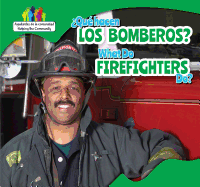 ?Qu? Hacen Los Bomberos? / What Do Firefighters Do?