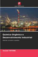 Qu?mica Org?nica e Desenvolvimento Industrial