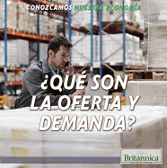 ?Qu? Son La Oferta Y La Demanda? (What Are Supply and Demand?)