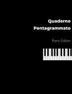 Quaderno Pentagrammato Piano Edition: Quaderno Musicale, Formato Grande 21,59 x 27,94 cm, 100 pagine, 17 pentagrammi per pagina.