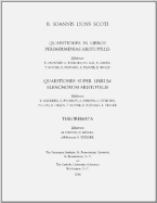 Quaestiones in Libros Perihermenias Aristotelis: Quaestiones Super Librum Elenchorum Aristotelis; Theoremata