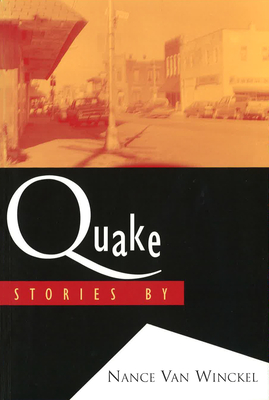 Quake: Stories Volume 1 - Van Winckel, Nance