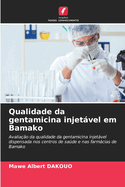 Qualidade da gentamicina injetvel em Bamako