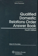 Qualified Domestic Relations Order (Qdro) Answer Book, Fourth Edition