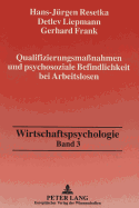 Qualifizierungsma?nahmen Und Psychosoziale Befindlichkeit Bei Arbeitslosen