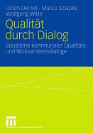 Qualitt durch Dialog: Bausteine kommunaler Qualitts- und Wirksamkeitsdialoge