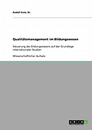Qualittsmanagement im Bildungswesen: Steuerung des Bildungswesens auf der Grundlage internationaler Studien