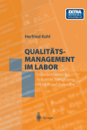 Qualittsmanagement im Labor: Praxisleitfaden fr Industrie, Forschung, Handel und Gewerbe