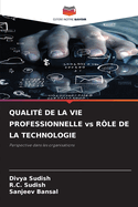 QUALIT DE LA VIE PROFESSIONNELLE vs RLE DE LA TECHNOLOGIE