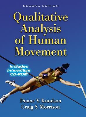 Qualitative Analysis of Human Movement 2nd Ed. - Knudson, Duane, PhD, and Morrison, Craig