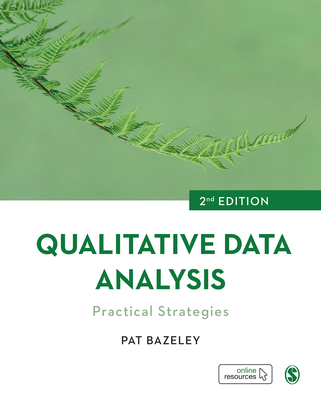 Qualitative Data Analysis: Practical Strategies - Bazeley, Pat