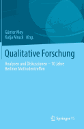 Qualitative Forschung: Analysen Und Diskussionen - 10 Jahre Berliner Methodentreffen