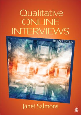 Qualitative Online Interviews: Strategies, Design, and Skills - Salmons, Janet