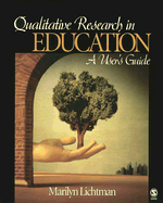 Qualitative Research in Education: A User s Guide - Lichtman, Marilyn V