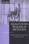 Qualitative Research Methods: A Health Focus