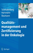 Qualitatsmanagement Und Zertifizierung in Der Onkologie