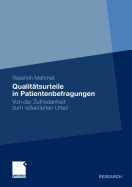 Qualitatsurteile in Patientenbefragungen: Von Der Zufriedenheit Zum Reflektierten Urteil